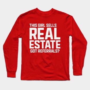 This Girl Sells Real Estate Long Sleeve T-Shirt